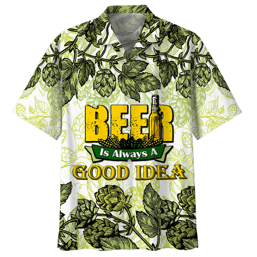 Beer Shirts - Beer Is Always A Good Idea Beer Hawaiian Shirt